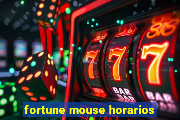 fortune mouse horarios