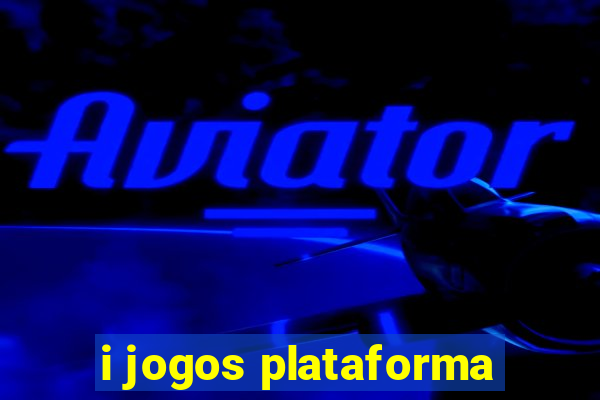 i jogos plataforma