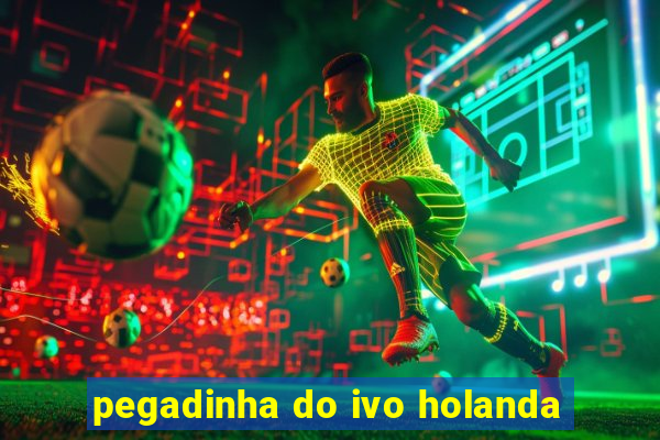 pegadinha do ivo holanda