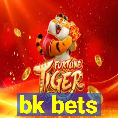 bk bets