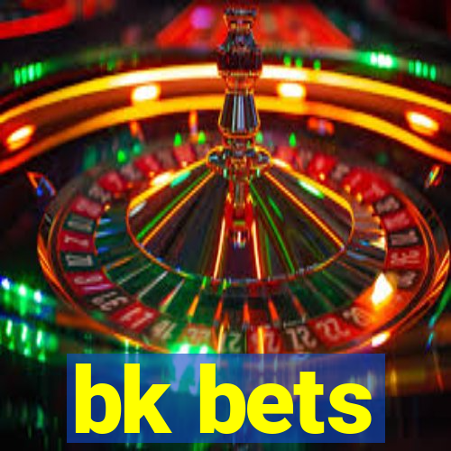 bk bets