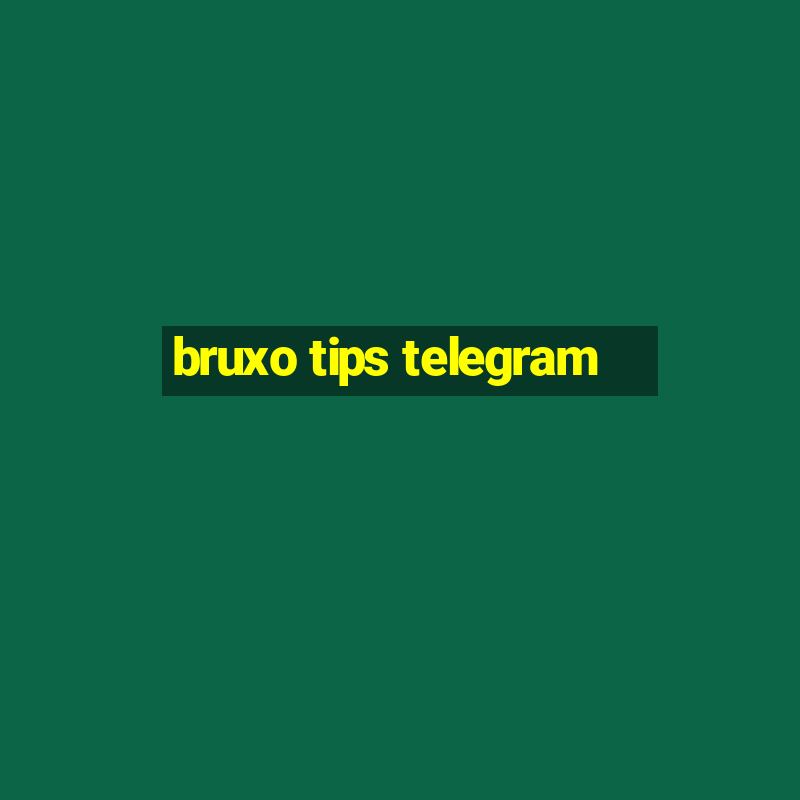 bruxo tips telegram