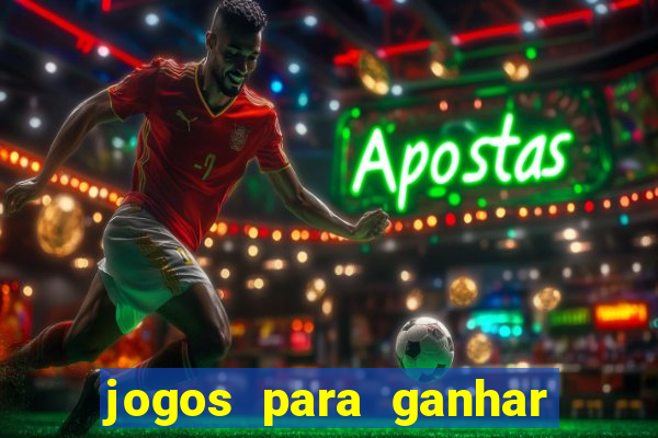 jogos para ganhar dinheiro jogando