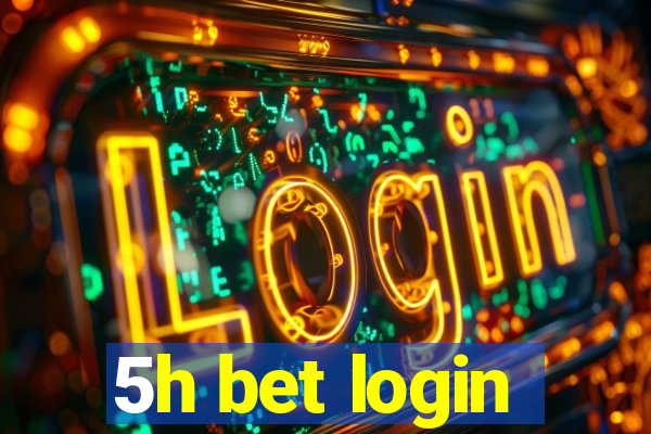 5h bet login