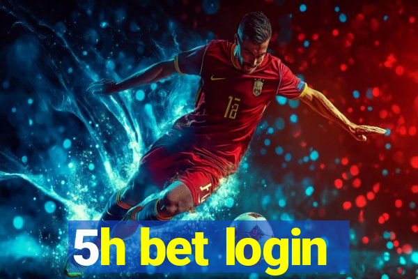 5h bet login