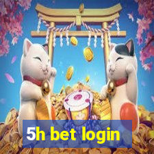 5h bet login