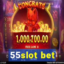 55slot bet