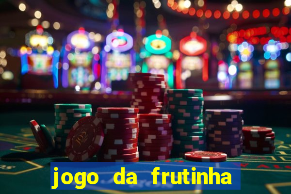 jogo da frutinha com deposito de 1 real