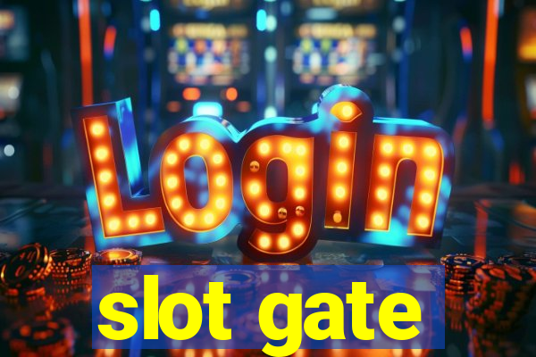 slot gate