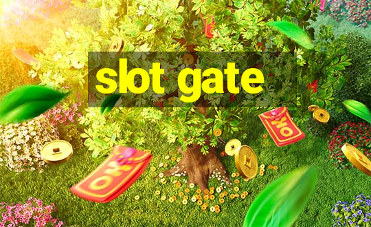 slot gate