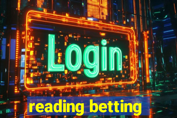 reading betting