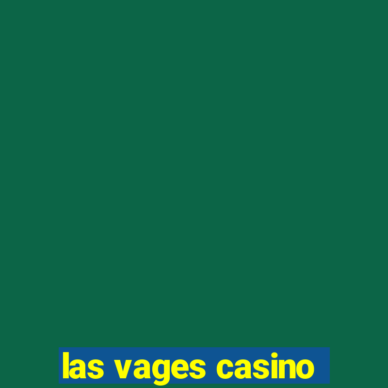 las vages casino