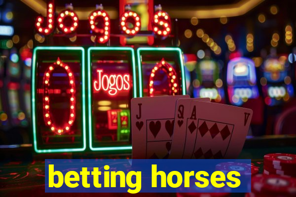 betting horses