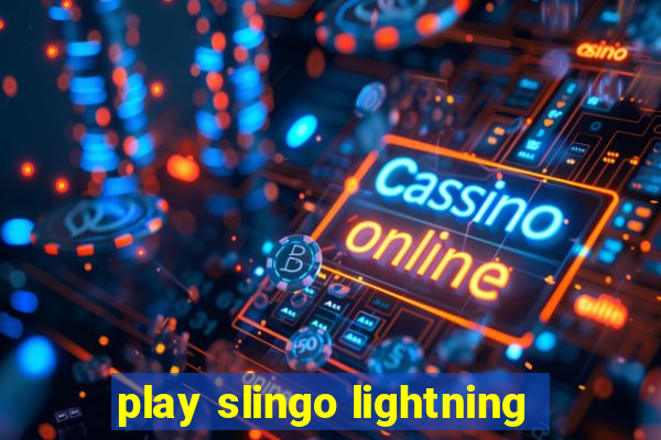 play slingo lightning