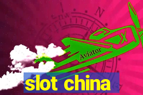 slot china