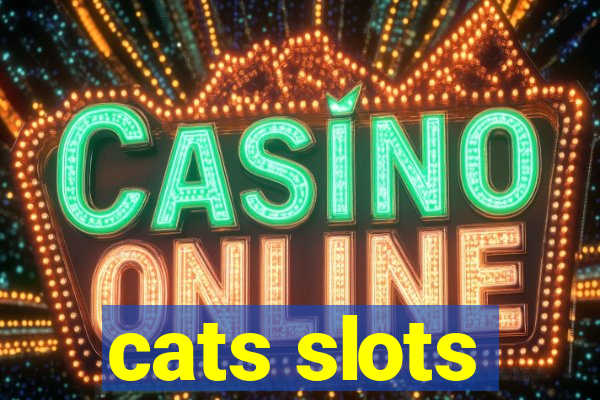 cats slots