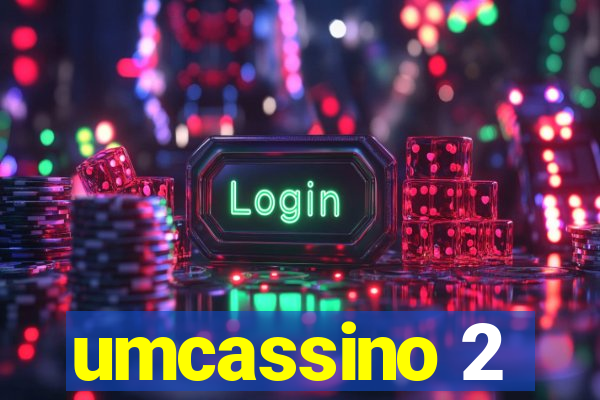 umcassino 2