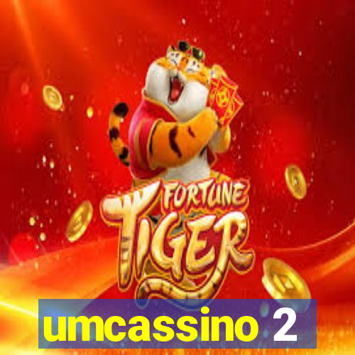 umcassino 2