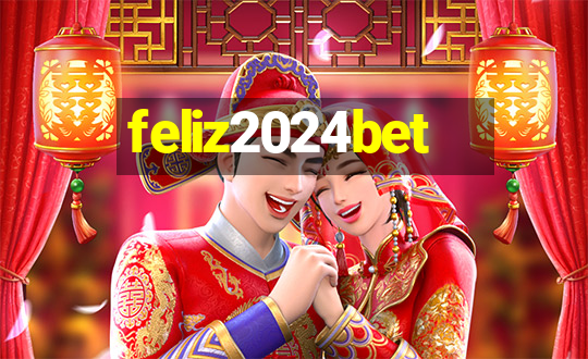 feliz2024bet