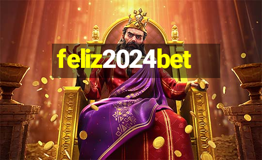 feliz2024bet