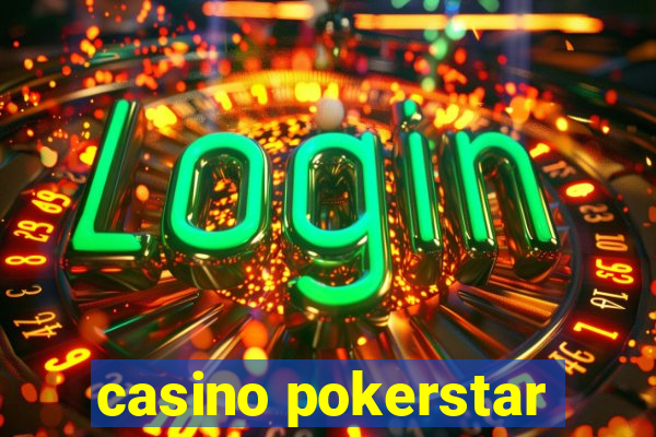 casino pokerstar