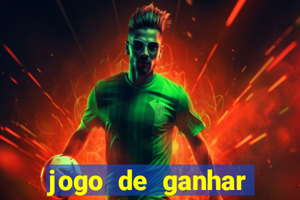 jogo de ganhar dinheiro grátis