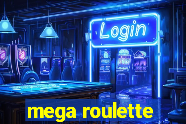 mega roulette