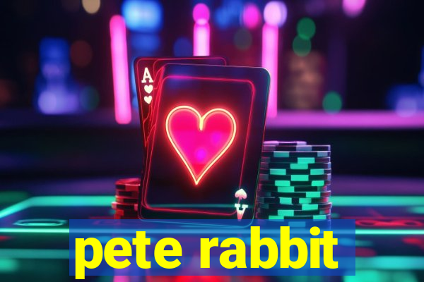 pete rabbit