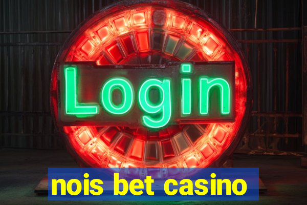 nois bet casino