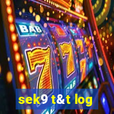 sek9 t&t log