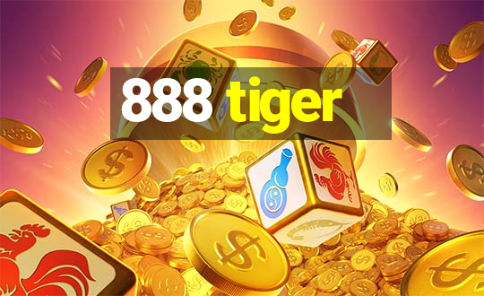 888 tiger