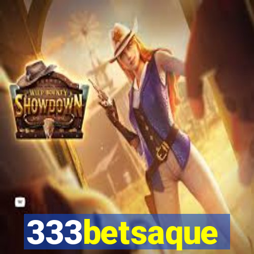 333betsaque