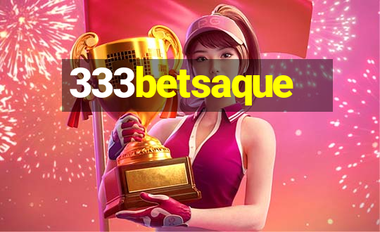 333betsaque