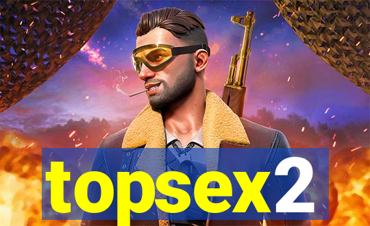 topsex2