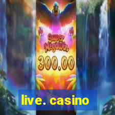 live. casino