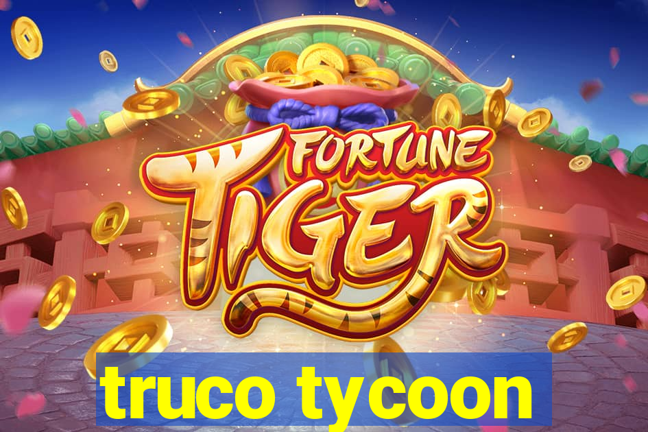 truco tycoon