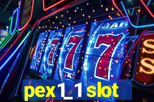 pex1_1 slot