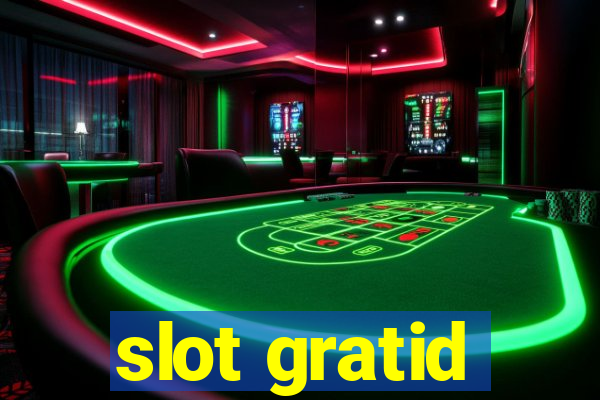 slot gratid