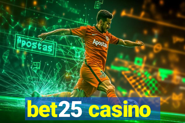 bet25 casino