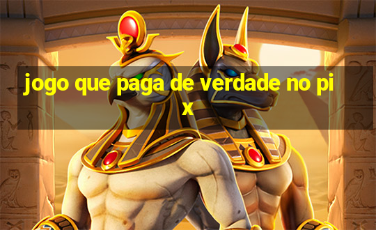 jogo que paga de verdade no pix