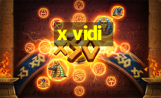 x vidi