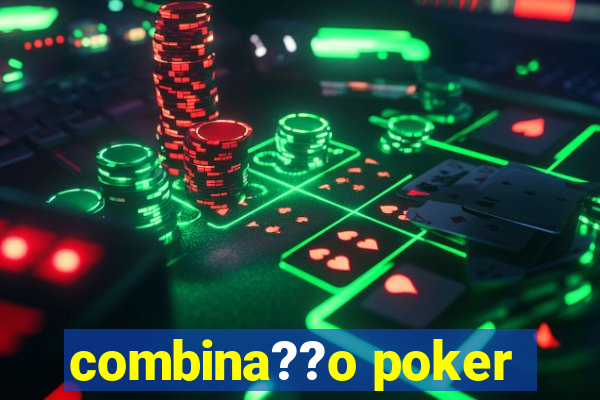 combina??o poker