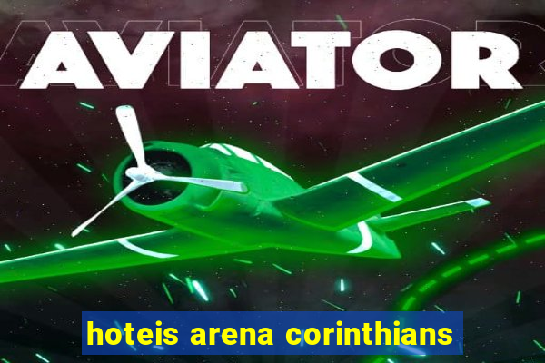 hoteis arena corinthians