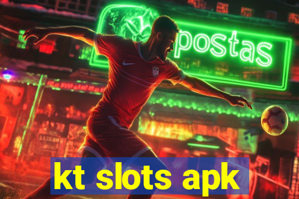 kt slots apk