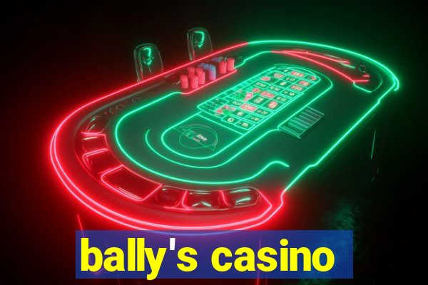 bally's casino