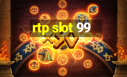 rtp slot 99