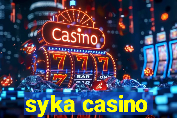 syka casino