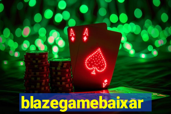 blazegamebaixar