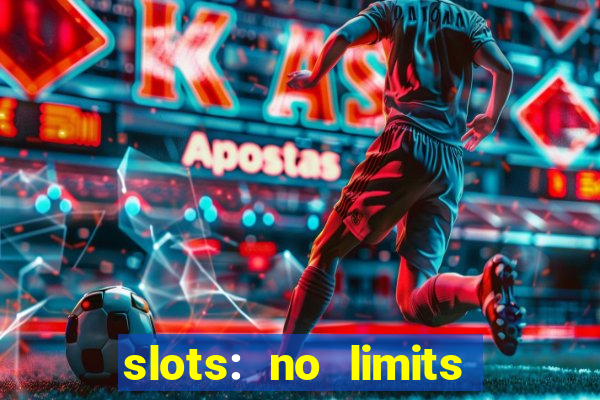 slots: no limits slot machines