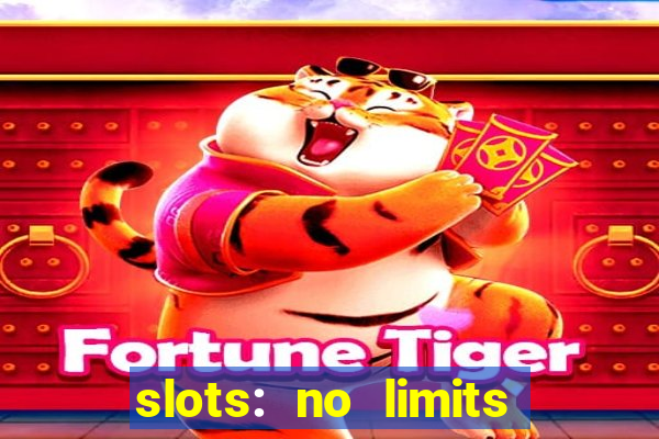 slots: no limits slot machines